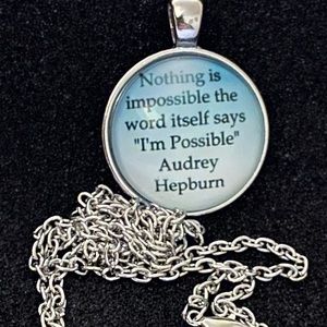 3/25 Nothing Is Impossible Audrey Hepburn Quote
